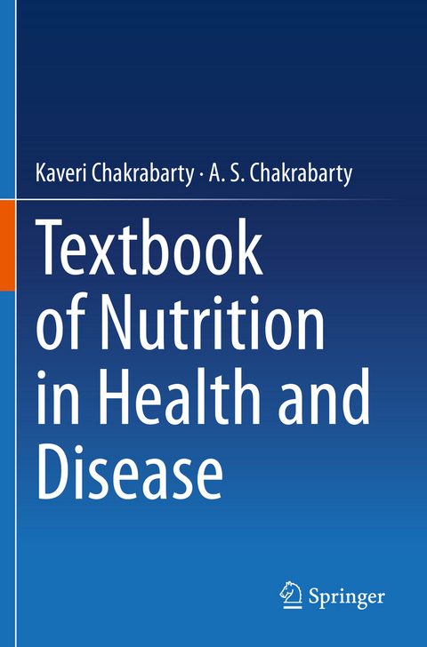 Textbook of Nutrition in Health and Disease - Kaveri Chakrabarty, A. S. Chakrabarty