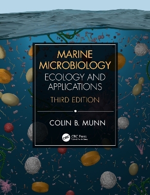 Marine Microbiology - Colin Munn, Colin B. Munn