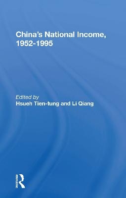 China's National Income, 1952-1995 - Tien-tung Hsueh