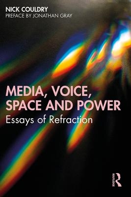 Media, Voice, Space and Power - Nick Couldry