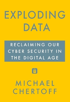 Exploding Data - Michael Chertoff