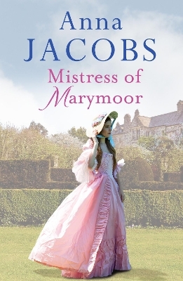 Mistress of Marymoor - Anna Jacobs