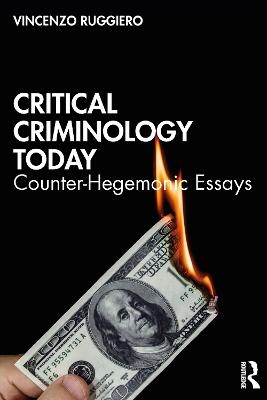 Critical Criminology Today - Vincenzo Ruggiero