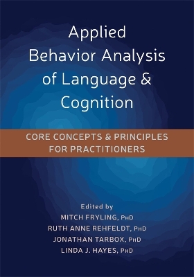 Applied Behavior Analysis of Language and Cognition - Mitch Fryling