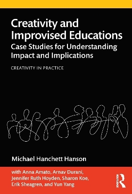 Creativity and Improvised Educations - Michael Hanchett Hanson