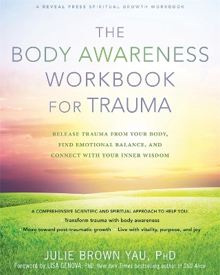 The Body Awareness Workbook for Trauma - Julie Brown Yau