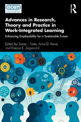 Advances in Research, Theory and Practice in Work-Integrated Learning - 