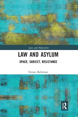 Law and Asylum - Simon Behrman