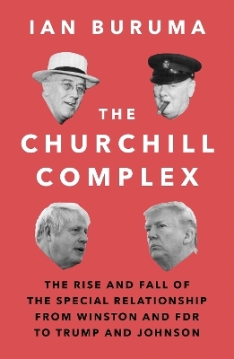 The Churchill Complex - Ian Buruma