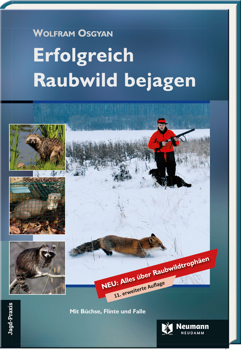 Erfolgreich Raubwild bejagen - Wolfram Osgyan