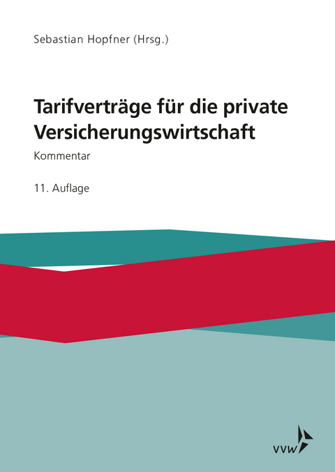 Tarifverträge für die private Versicherungswirtschaft - Sebastian Hopfner