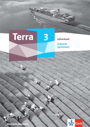 Terra Erdkunde 3. Ausgabe Nordrhein-Westfalen Gymnasium