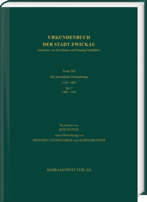 Urkundenbuch der Stadt Zwickau - Jens Kunze, Henning Steinführer, Robin Richter