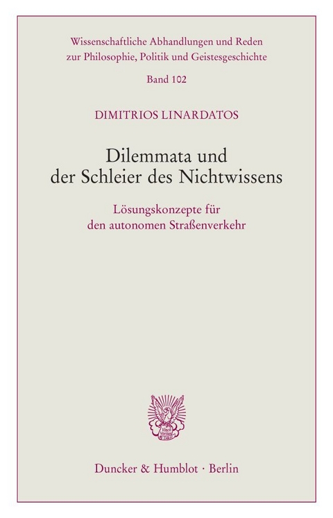 Dilemmata und der Schleier des Nichtwissens. - Dimitrios Linardatos