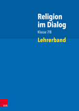 Religion im Dialog Klasse 7/8 - Susanne Bürig-Heinze, Josef Fath, Rainer Goltz, Christiane Rösener, Beate Wenzel