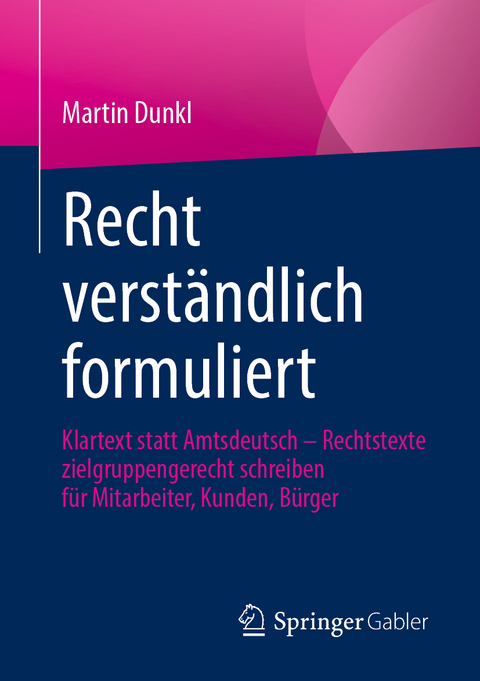 Recht verständlich formuliert - Martin Dunkl