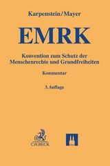 Konvention zum Schutz der Menschenrechte und Grundfreiheiten - Karpenstein, Ulrich; Mayer, Franz C.