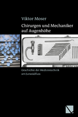 Chirurgen und Mechaniker auf Augenhöhe - Viktor Moser