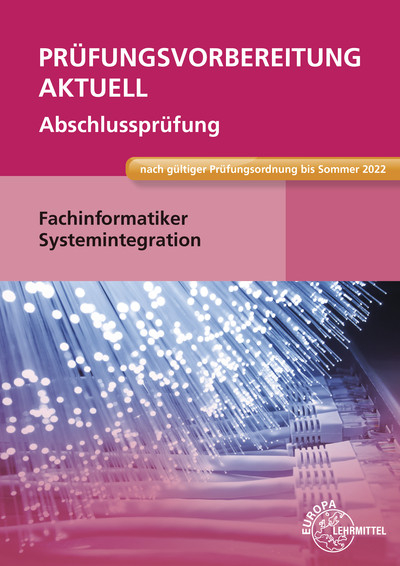 Prüfungsvorbereitung aktuell - Fachinformatiker Systemintegration - Dirk Hardy, Annette Schellenberg, Achim Stiefel