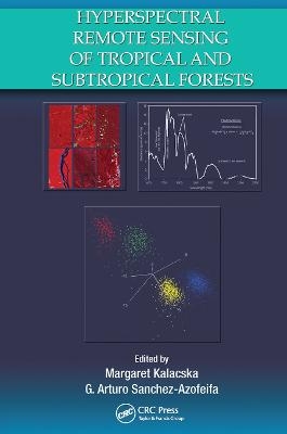 Hyperspectral Remote Sensing of Tropical and Sub-Tropical Forests - 