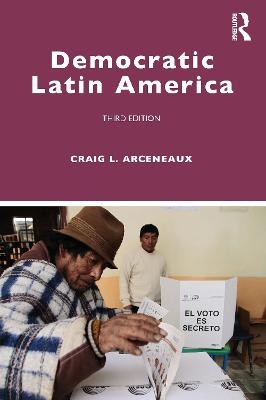 Democratic Latin America - Craig L. Arceneaux