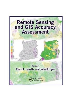 Remote Sensing and GIS Accuracy Assessment - 