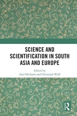 Science and Scientification in South Asia and Europe - 