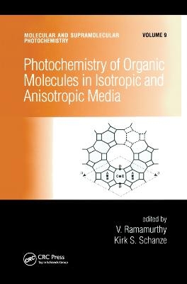 Photochemistry of Organic Molecules in Isotropic and Anisotropic Media - 