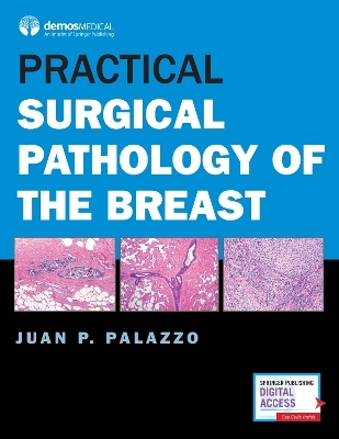 Practical Surgical Pathology of the Breast - Juan P. Palazzo