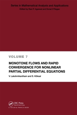 Monotone Flows and Rapid Convergence for Nonlinear Partial Differential Equations - V. Lakshmikantham, S. Koksal