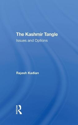 The Kashmir Tangle - Rajesh Kadian