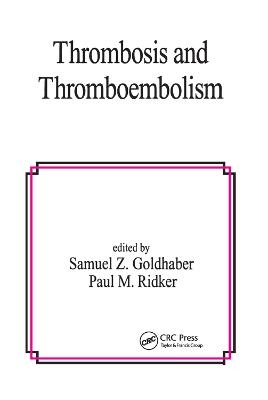 Thrombosis and Thromboembolism - 