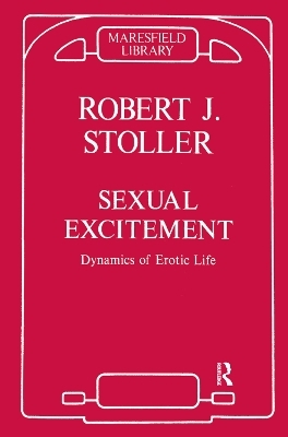 Sexual Excitement - Robert J. Stoller