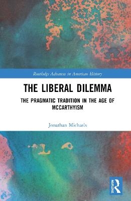 The Liberal Dilemma - Jonathan Michaels