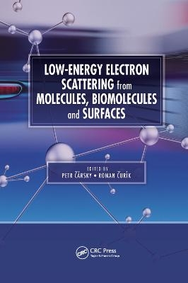 Low-Energy Electron Scattering from Molecules, Biomolecules and Surfaces - 