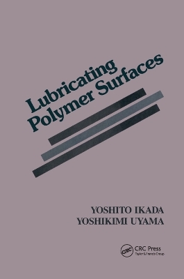 Lubricating Polymer Surfaces - Yoshikimi Uyama