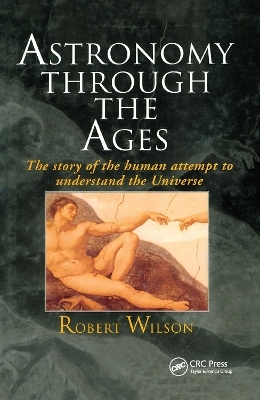 Astronomy Through the Ages - Sir Robert Wilson