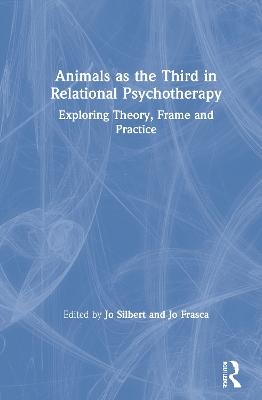 Animals as the Third in Relational Psychotherapy - 