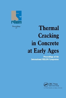 Thermal Cracking in Concrete at Early Ages - 