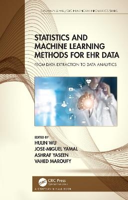 Statistics and Machine Learning Methods for EHR Data - 