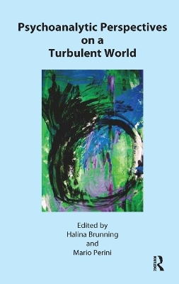 Psychoanalytic Perspectives on a Turbulent World - 