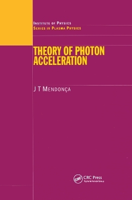 Theory of Photon Acceleration - J.T Mendonca