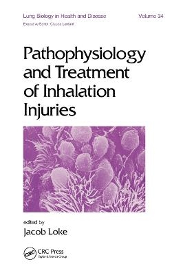 Pathophysiology and Treatment of Inhalation Injuries - J. Loke