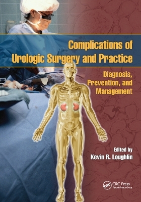 Complications of Urologic Surgery and Practice - 