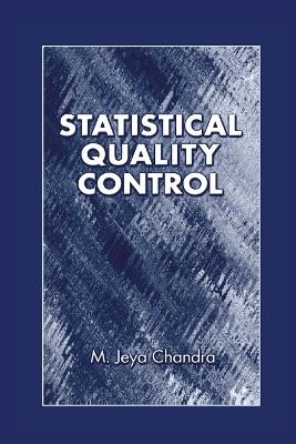 Statistical Quality Control - M. Jeya Chandra