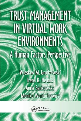 Trust Management in Virtual Work Environments - Wieslaw M. Grudzewski, Irena K. Hejduk, Anna Sankowska, Monika Wantuchowicz