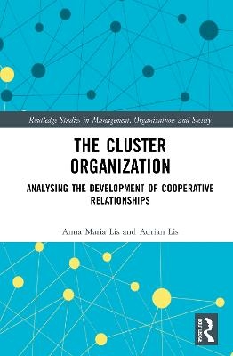 The Cluster Organization - Anna Maria Lis, Adrian Lis