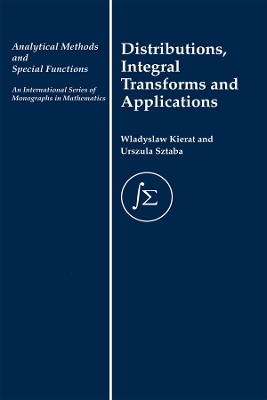 Distribution, Integral Transforms and Applications - W. Kierat, Urszula Sztaba