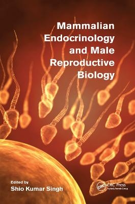 Mammalian Endocrinology and Male Reproductive Biology - 