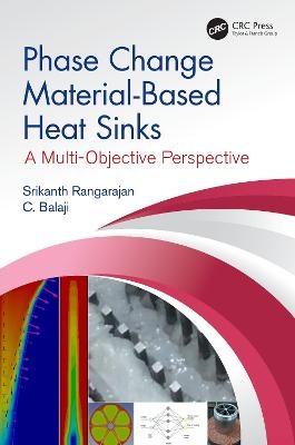 Phase Change Material-Based Heat Sinks - Srikanth Rangarajan, C. Balaji